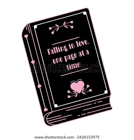 Drawing of book outline with funny book quote. Ornate pretty book. Romance books reading. Love story, romance novel, plot, black and pink. Isolated hand drawn vector illustration
