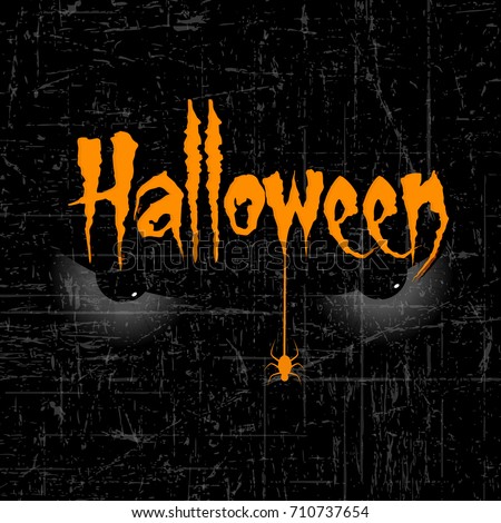 Scary Halloween Eyes with Creative text of Halloween and hanging spider on dark grungy retro background.
