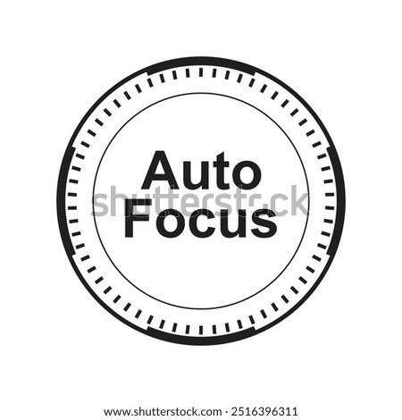 The autofocus icon is a circular frame with “Auto Focus” in the middle.