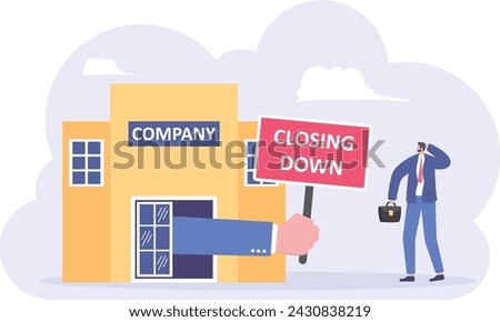 Big hand shows a closing down sign to a businessman, People in financial crisis with no money, illustration vector cartoon

