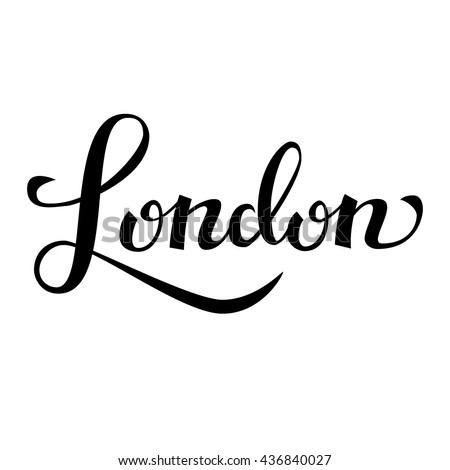 London Hand Drawn Vector Lettering. Modern Calligraphy Brush Lettering ...