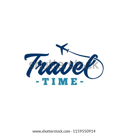 Travel time. Hand drawn lettering. Vector illustration.