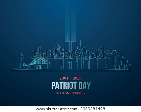 Patriot Day New York City skyline 20 th Anniversary 2001-2021. September 11 attacks. Patriot day vector banner.