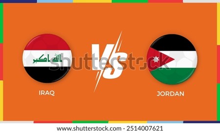 “Rawat, Rawat Islamabad - 08 September 2024: iraq vs jordan flag in circle for sports banner. vector illustrator