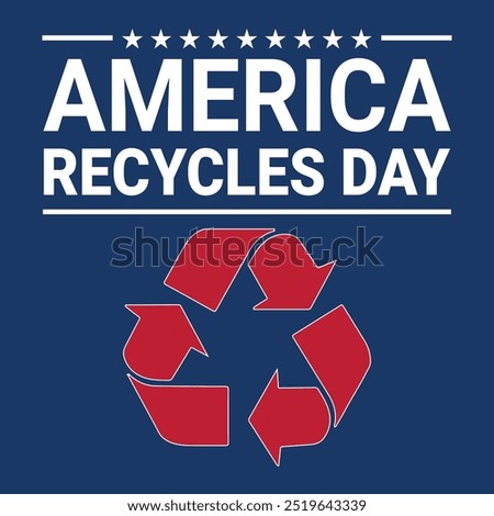  America Recycles Day. background, November 15. Vector