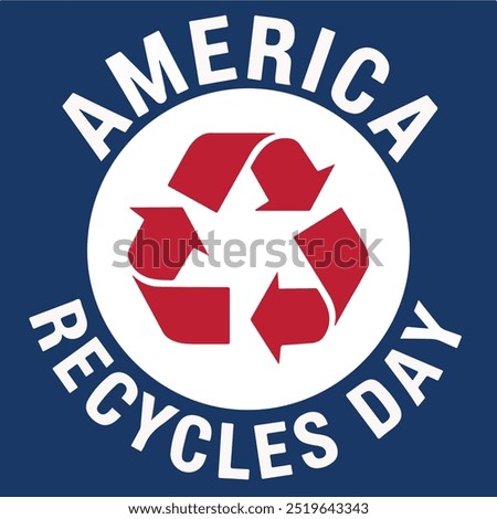  America Recycles Day. background, November 15. Vector