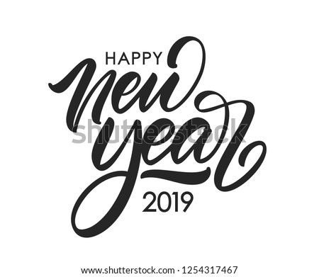 Vector illustration. Handwritten calligraphic brush lettering composition of Happy New Year 2019 on white background.