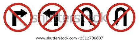 Set prohibition of traffic signs. No right turn, no left turn and u turn prohibited. Collection prohibition symbols. Guide character signs vector Illustration collection for graphic and web design.