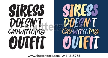 Cute hand drawn doodle lettering postcard. T-shirt design, fashion art letetring. 100% vector file
