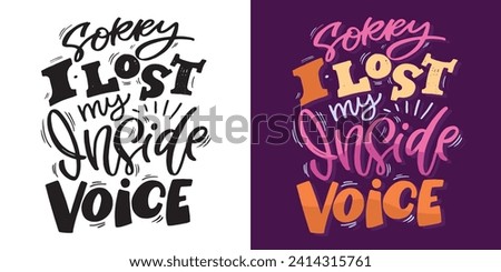 Cute hand drawn doodle lettering postcard. T-shirt design, fashion art letetring. 100% vector file
