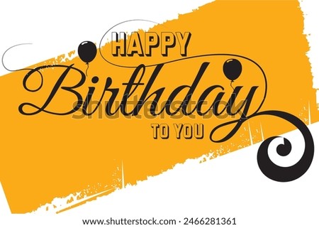 Happy Birthday greeting card with lettering design,vector format