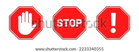 Stop signs collection. Red stop signs in octagon shape. Traffic warning and prohibiting icons with hand, text and exclamation mark. Vector