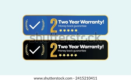 2 years of warranty. Two years warranty card with two different labels, stamps, icons design. 2 years warranty labels, stamp designs in golden, black and blue colour. Quality assurance, warranty card.