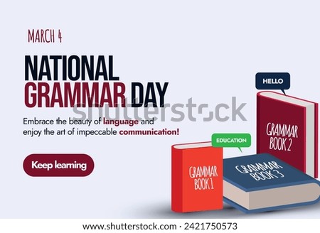 National Grammar Day. 4th March National Grammar day celebration banner in light plum colour with three books in different colours. Importance of leaning and using correct grammar. Keep learning. 