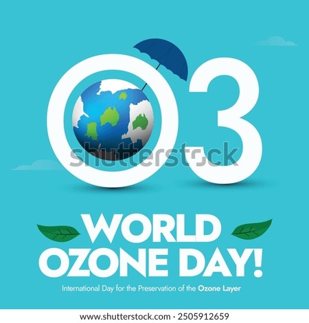 World Ozone day banner, background, post. 16th September International day for the preservation of the Ozone layer with earth globe inside O letter protecting by an umbrella. Conceptual banner.