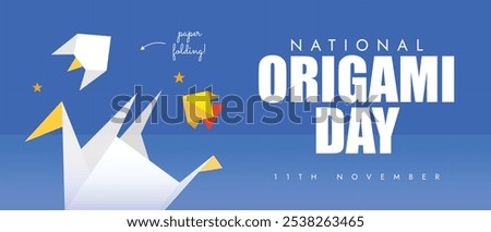 National origami day. 11th November Origami day celebration banner, post with paper plane and paper kites.The day is dedicated to the Japanese practice of folding paper.It is an art of math, geometry.