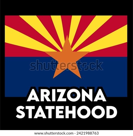 Happy Arizona Statehood Day February 14