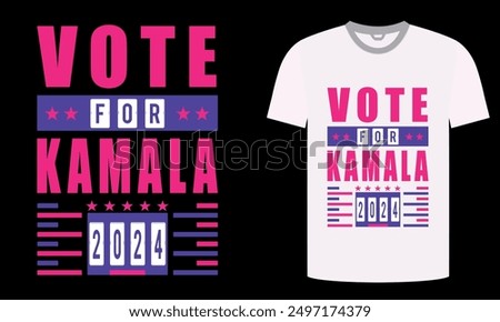 VOTE FOR KAMALA T-shirt Design USA President Election 2024