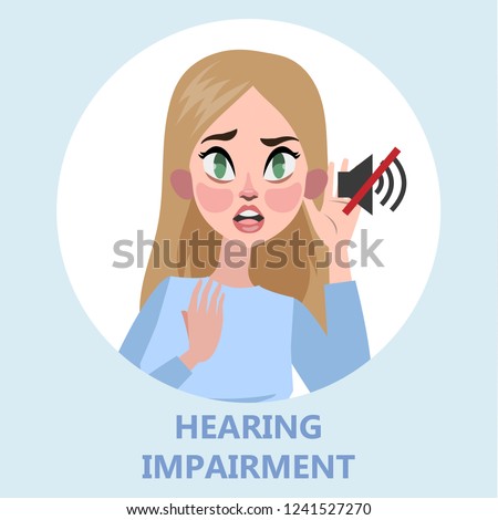 Woman with hear impairment as a symptom of disease. Deaf girl. Hear no sound. Isolated flat vector illustration