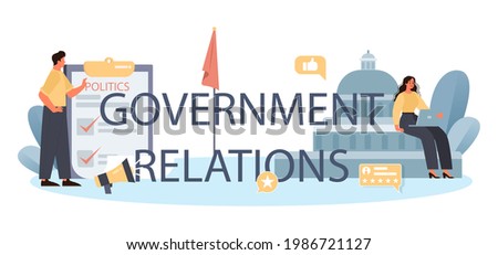 Government relations typographic header. Political party or political institutions public administration and promotion. Positive relationship with electorate building. Flat vector illustration