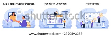 Project Management set. Engaging in stakeholder communication, utilizing efficient feedback collection techniques, and executing timely plan updates. Professionals ensuring workflow. Flat vector.
