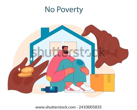 No poverty. Eradicating poverty with strong community support and economic aid. Ensuring shelter, financial stability, and self-reliance. Flat vector illustration