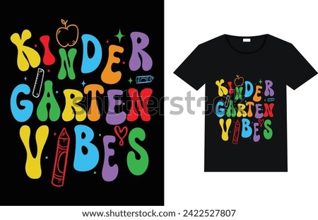 Kinder garten vibes groovy retro typography t shirt design