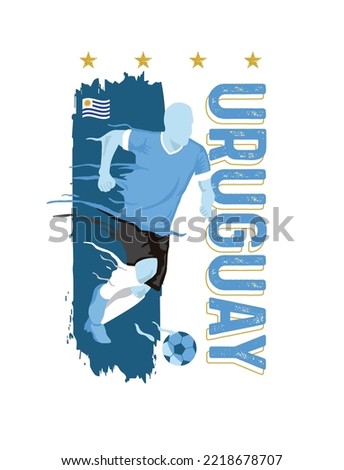VECTORS. Editable poster for the Uruguay football team, soccer player, uniform, flag