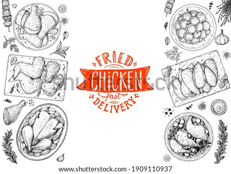 Chicken dinner. Grilled and Fried chicken. Hand drawn sketch illustration. Grilled chicken meat top view frame. Vector illustration. Engraved design. Restaurant menu design template.