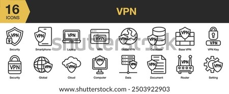 VPN icon set. Includes computer vpn, data, cloud, global vpn, router, vpn key, and More. Outline icons vector collection.