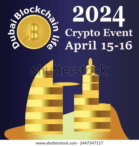 Blockchain life 2024 Dubai. UAE Block chain life Digital event. Editable vector EPS available