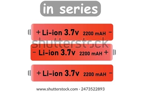 Three Li-ion batteries 2200 m A H 3.7v red color in Series concept. Lithium battery cell isolated on white background. Editable vector EPS available