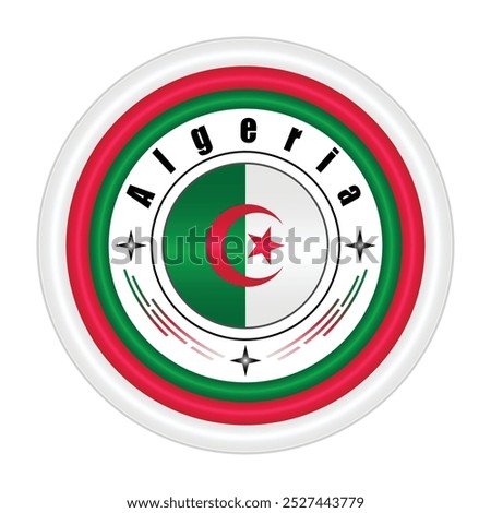 Algeria National Pride Badge Vector Art. Circular Emblem with Algeria Flag Colors Green Red and White. Symbolizing Algerian National Identity. Editable Vector EPS Available