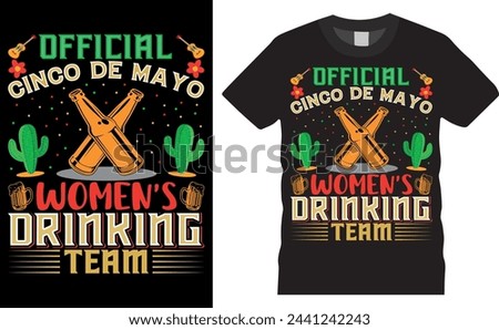 official cinco de mayo women's drinking team.cinco de mayo  vector typography graphic ready colorful T-shirt  Design.T-shirts used for fashion, print, poster, banner, gift, card, sticker and etc. 