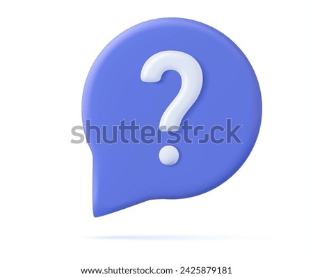 3d Speech bubble with question mark icon. FAQ, support, help concept. 3d rendering. Vector illustration