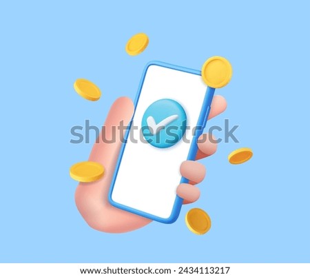 3d Hand of businessman holding mobile phone, check mark and golden coins. Mobile Online Payment and Transfer. Finance, Investment, Money Saving. 3d rendering. Vector illustration