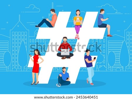 Hashtag concept. people using mobile tablet and smartphone for sending posts and sharing them in social media. Vector illustration in flat style