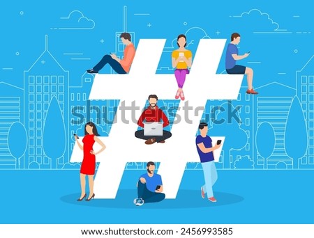 Hashtag concept. people using mobile tablet and smartphone for sending posts and sharing them in social media. Vector illustration in flat style
