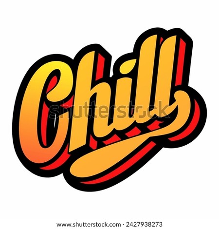 The word CHILL in street art graffiti lettering vector image style on a white background.