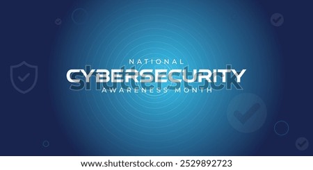 National Cyber Security Awareness Month. Lock, people, earth, search and padlock. Great for cards, banners, posters, social media and more