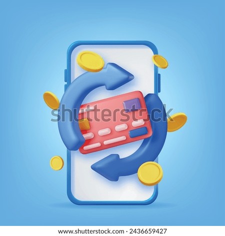 3D Round Arrow with Bank Card and Golden Coins in Phone. Render Cashback or Return Money in Shopping. Payment with Money Back. Refund and Digital Payment. Return of Investment. Vector Illustration