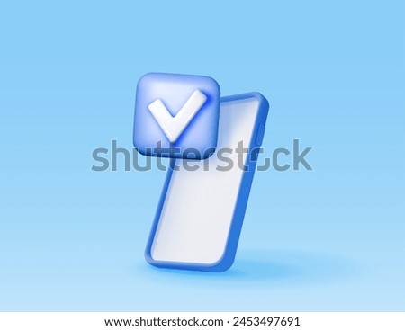 3D smartphone with blue check mark. Render checkmark on smart phone screen. Confirmation, right choice concept. Agreement, approval or trust symbol. Vector illustration