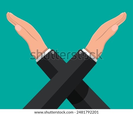 Man gestures cross hands. Say no gesture. Boycott, protest or rejection. Crossing arms. Negative or stop symbol. Prohibition and denial expression. Vector illustration in flat style