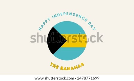 Happy The Bahamas Independence Day, The Bahamas Independence Day, The Bahamas, Flag of The Bahamas, 10th July, 10 July, National Day, Independence day, Typographic Design