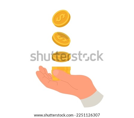 Hand holding coins. Gold coins fall from top to human hand. Flat vector illustration isolated on white background.