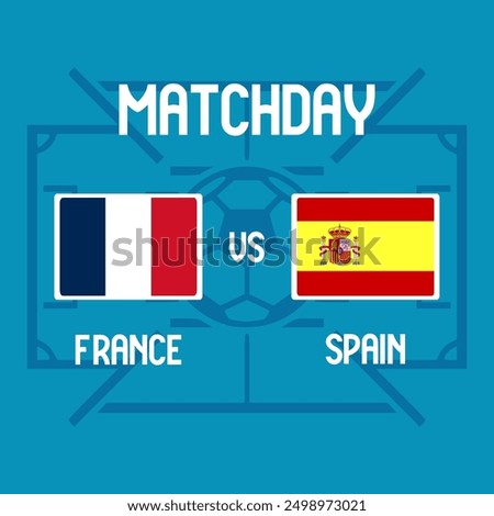 semarang, Indonesia - august 8, 2024 : vector illustration. france vs spain broadcast template for  football 2024.