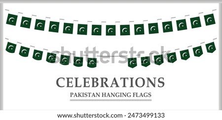 Pakistan flag buntings. Set of Patriotic hanging flags. Pakistan Flags With Rope. Social media post or template. Bunting decoration of Pakistani flag isolated on white background. PAK vector flag.