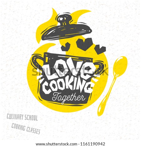 Cooking school, culinary classes, studio, logo, utensils, spoon, pot, Love cooking. Lettering, calligraphy logo, sketch style, hearts. Hand drawn vector illustration.