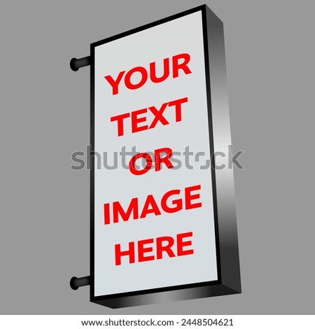 A vector graphic hanging box-light sign that you can add your own image, text or both to. Remove the background layer and add it to a building of your choice for a photorealistic layout design.