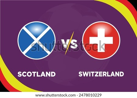 Scotland vs Switzerland in Football Competition Rival flags of both teams with football shape.Isolate with purple color and Football.Editable EPS file. SCO VS SWI football match concept.